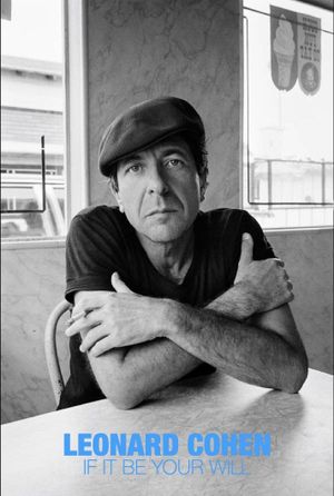 Leonard Cohen: If It Be Your Will's poster