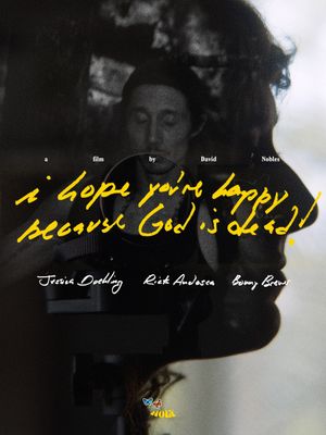 I hope you're happy, because God is dead!'s poster