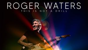 Roger Waters: This is not a Drill, Live at River Plate Stadium's poster