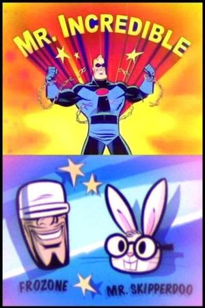 Mr. Incredible and Pals's poster