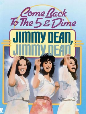 Come Back to the 5 & Dime Jimmy Dean, Jimmy Dean's poster