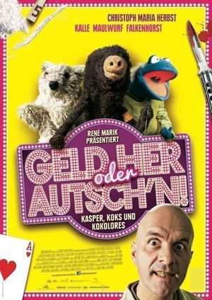 Geld her oder Autsch'n!'s poster