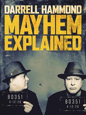 Darrell Hammond: Mayhem Explained's poster