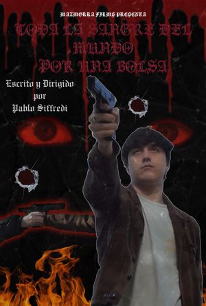 Toda la sangre del mundo por una bolsa's poster image