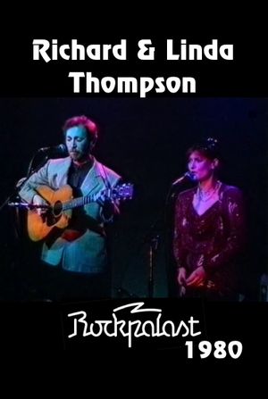 Richard and Linda Thompson: Live on Rockpalast's poster image