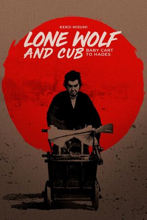 Lone Wolf and Cub: Baby Cart to Hades's poster