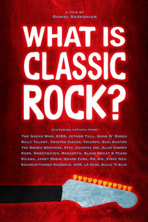 What Is Classic Rock?'s poster