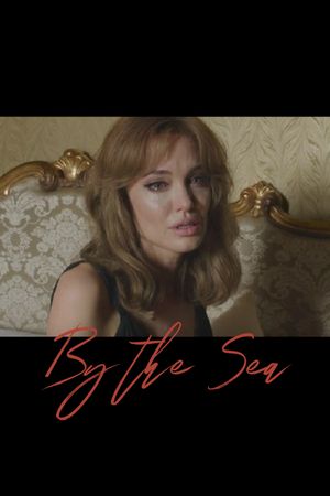 By the Sea's poster