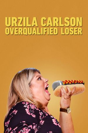 Urzila Carlson: Overqualified Loser's poster