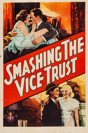 Smashing the Vice Trust's poster