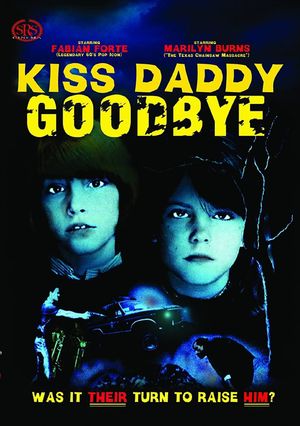 Kiss Daddy Goodbye's poster