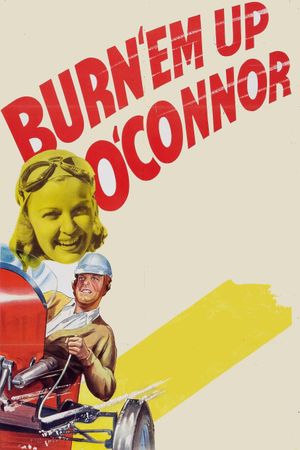 Burn 'Em Up O'Connor's poster