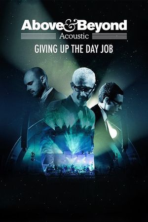 Above & Beyond Acoustic - Giving Up The Day Job's poster