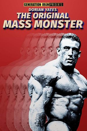 Dorian Yates: The Original Mass Monster's poster