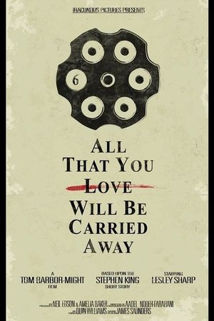 All That You Love Will Be Carried Away's poster