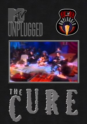 The Cure: MTV Unplugged's poster