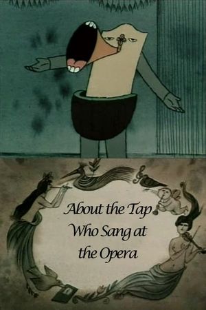 About the Tap Who Sang at the Opera's poster