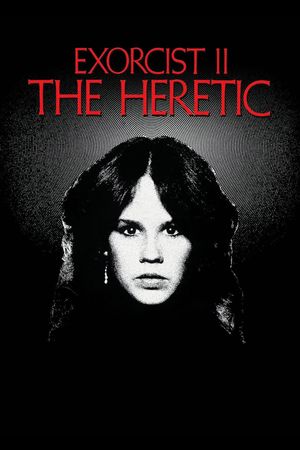 Exorcist II: The Heretic's poster