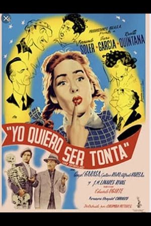Yo quiero ser tonta's poster