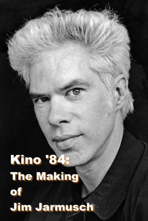 Kino '84: The Making of Jim Jarmusch's poster