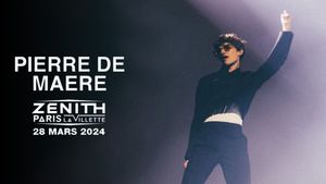 Pierre de Maere en concert au Zénith de Paris's poster