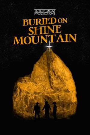 Buried on Shine Mountain's poster