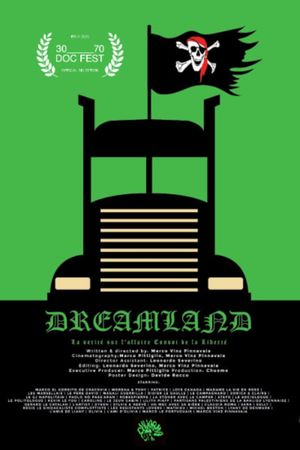 Dreamland - The truth about the "Freedom Convoy" affair's poster