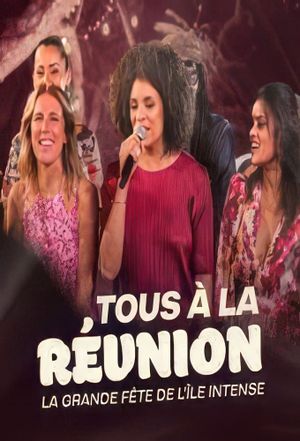 Tous à la Réunion ! La grande fête de l'île intense's poster