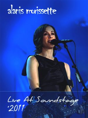 Alanis Morissette: Live at Soundstage's poster