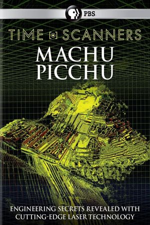 Time Scanners: Macchu Picchu's poster
