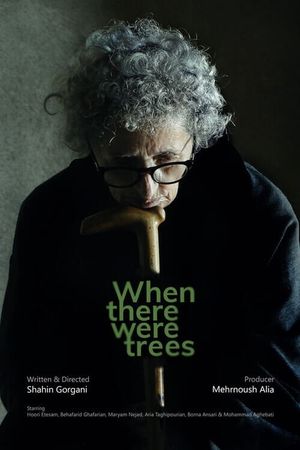 When There Were Trees's poster