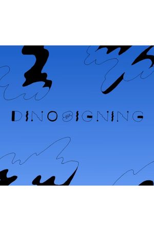 Dinosigning's poster