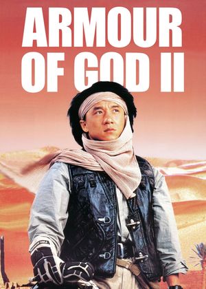 Armour of God 2: Operation Condor's poster