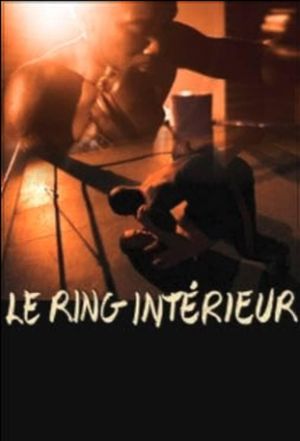 Le ring intérieur's poster