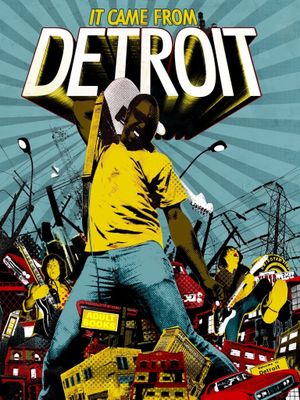 It Came From Detroit's poster