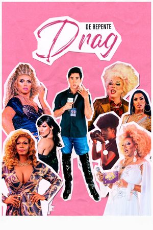 De Repente Drag's poster