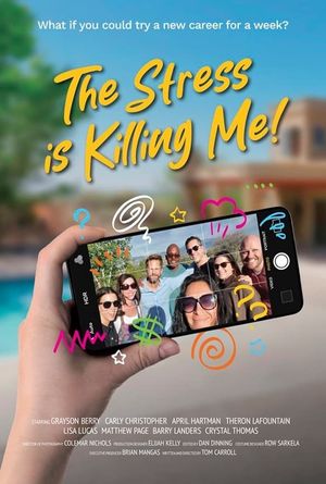 The Stress Is Killing Me's poster