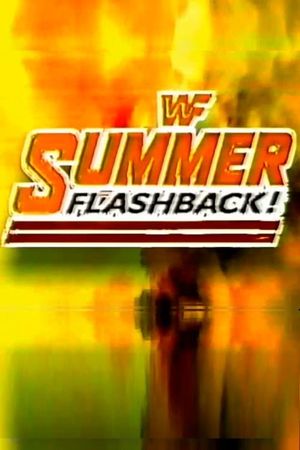 WWF Summer Flashback!'s poster