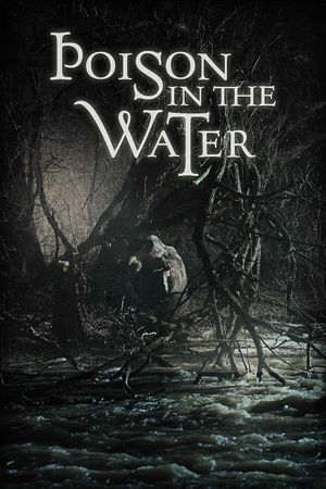 Poison in the Water's poster