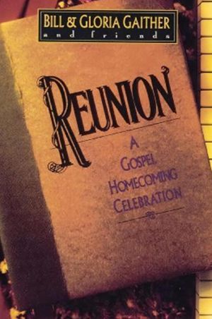 Reunion: A Gospel Homecoming Celebration's poster