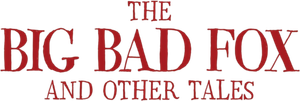 The Big Bad Fox and Other Tales's poster