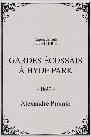 Gardes écossais à Hyde Park's poster