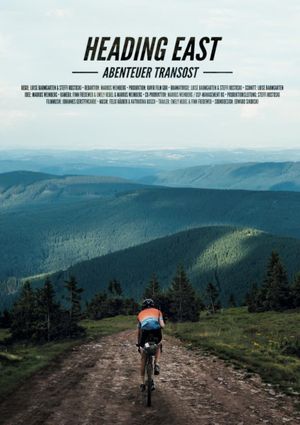 Heading East – Abenteuer TransOst's poster