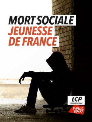 Mort sociale, jeunesse de France's poster