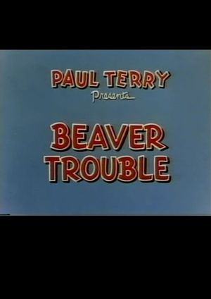 Beaver Trouble's poster image