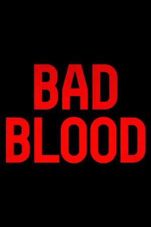 Bad Blood's poster