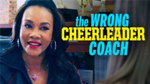 The Wrong Cheerleader Coach's poster