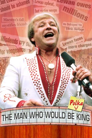 The Man Who Would Be Polka King's poster