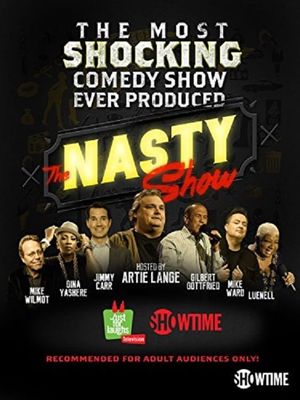 The Nasty Show hosted by Artie Lange's poster