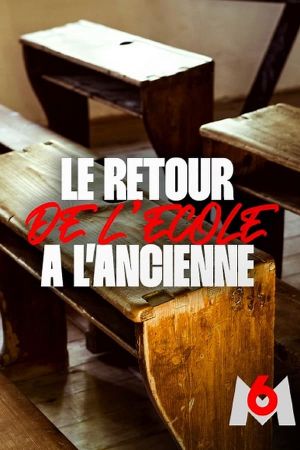 Le Retour de l'école à l'ancienne's poster